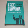 Erkki Tuomioja Luulin olevani aika piruileva - Poliittiset päiväkirjat 1995-1997